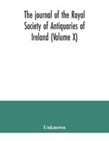 The journal of the Royal Society of Antiquaries of Ireland 935404185X Book Cover