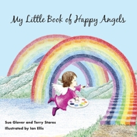 My Little Book of Happy Angels 0995623198 Book Cover