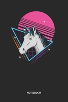 Notizbuch: A5 Notizheft mit punktierten Linien f�r Einhorn & 80er Jahre Freunde. Ideales 80's Achtziger Retro Journal oder Notizbuch. Perfektes Tagebuch oder Taschenbuch als Geschenk f�r Vintage, Old  1699240272 Book Cover