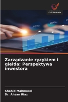Zarzadzanie ryzykiem i gielda: Perspektywa inwestora (Polish Edition) 6208785022 Book Cover