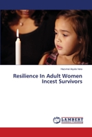 Resilience In Adult Women Incest Survivors 3659362794 Book Cover