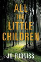 All the Little Children 1542045681 Book Cover