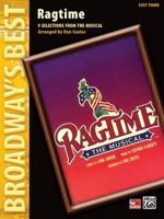 Ragtime -- the Musical, Broadway's Best: 9 Selections from the Musical, Easy Piano (Broadway's Best) 0739047337 Book Cover