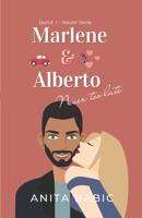 Marlene & Alberto: Never too late B09S62GFW9 Book Cover