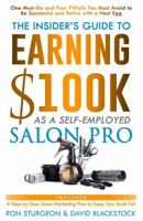 The Insider's Guide to Earning $100K as a Self-Employed Salon Pro 0985111240 Book Cover