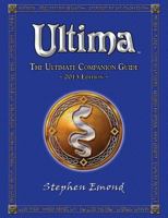 Ultima: The Ultimate Companion Guide 1470167263 Book Cover