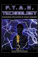 P.T.A.H. TECHNOLOGY: Engineering Applications of African Sciences 0557594847 Book Cover
