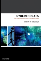 Cyberthreats: The Emerging Fault Lines of the Nation State 0195385012 Book Cover