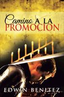 Camino a la Promocion 1463359942 Book Cover