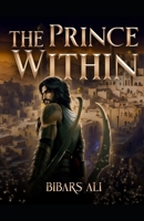 The Prince Within: A Conflict Between Souls B0CJT2SL93 Book Cover
