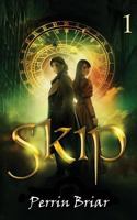 Skip: An Epic Fairy Tale Fantasy Adventure Series, Book 1 1541281632 Book Cover
