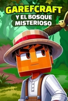 Garefcraft y el bosque misterioso (Spanish Edition) B0F398TQWN Book Cover