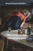 Meurtres au champagne (French Edition) 2386750205 Book Cover