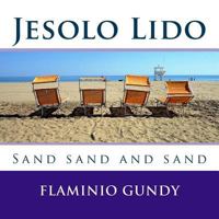 Jesolo Lido: Sand sand and sand 1727125509 Book Cover