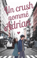 Un crush nommé Adrian: Sienna et Adrian (French Edition) B0DS2WBT4G Book Cover