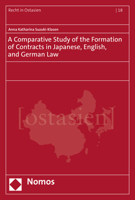A Comparative Study of the Formation of Contracts in Japanese, English, and German Law 3848771284 Book Cover