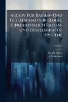 Archiv FÃ1/4r Rassen- Und Gesellschafts-Biologie, Einschliesslich Rassen- Und Gesellschafts-Hygiene (German Edition) 1024000257 Book Cover