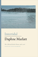 Intertidal: The Collected Earlier Poems, 1968–2008 1772011789 Book Cover