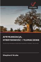 Afrykanizacja, HybrydowoSC I Tlumaczenie 6209329543 Book Cover