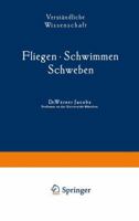 Fliegen . Schwimmen Schweben 3642898947 Book Cover