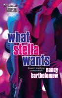 What Stella Wants (Silhouette Bombshell) 0373514131 Book Cover