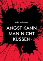 Angst kann man nicht küssen 3757829611 Book Cover