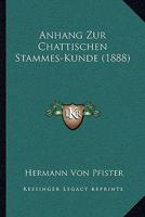 Anhang Zur Chattischen Stammes-Kunde (Classic Reprint) 3742801449 Book Cover