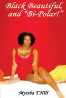 Black, Beautiful and "Bipolar?" 1482672626 Book Cover