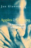 Apples and Oranges : My Journey To Sexual Identity 0395827523 Book Cover