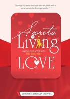 Secrets to Living Happily Ever After with the One You Love 0645363316 Book Cover