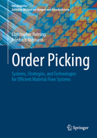 Order Picking: Systems, Strategies, and Technologies for Efficient Material Flow Systems 3662733919 Book Cover