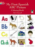 My First Spanish ABC Picture Coloring Book 0486403580 Book Cover
