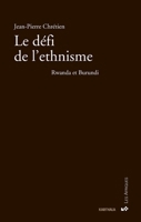 Le defi de l'ethnisme: Rwanda et Burundi, 1990-1996 (Les Afriques) 2811105948 Book Cover