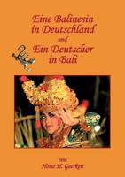 Eine Balinesin in Deutschland und Ein Deutscher in Bali (German Edition) 3749452792 Book Cover