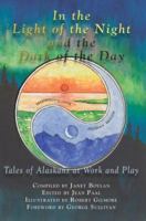 In the Light of the Night and Dark of the Day 1594330522 Book Cover