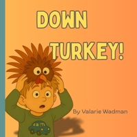Down Turkey! B0F9XDMKLR Book Cover