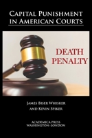 Capital punishment in American courts 1680532189 Book Cover