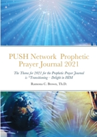 PUSH Network Prophetic Prayer Journal 2021 171624787X Book Cover