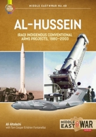 Al-Hussein: Iraqi Indigenous Conventional Arms Projects, 1980-2003 1914377184 Book Cover