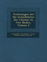 Vorlesungen Ber Die Grundlehren Der Chemie: In Vier B Nden, Volume 2 1249922984 Book Cover