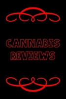 Cannabis Reviews: A Cannabis Logbook for Keeping Track of Different Strains, Their Effects, Symptoms Relieved and Ratings. 1652931848 Book Cover