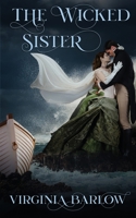 The Wicked Sister 1509228217 Book Cover