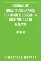 Journal of Quality Assurance for Higher Education Institutions in Malawi: Book Ii 1504969731 Book Cover