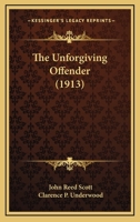 The Unforgiving Offender 1437324339 Book Cover