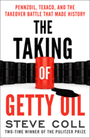 The Taking of Getty Oil: The Full Story of the Most Spectacular and Castastrophic Takeover of All Time 0689118600 Book Cover