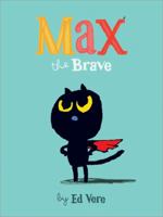 Max the Brave 1492657069 Book Cover