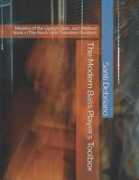 The Modern Bass Player's Toolbox: Mastery of the Upright Bass Jazz Method Book 1 152140643X Book Cover