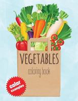Vegetable Coloring Book: A Kids Coloring Book with Easy and Understandable Coloring Pages. For Toddler, Kids Ages 2, 3, 4, 5, 6, 7, 8 (Pages ha 1790707986 Book Cover
