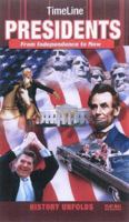 Presidents: From Independence to Now (History Unfolds) 1602140065 Book Cover