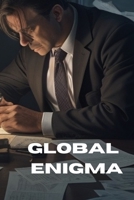 Global Enigma B0CJHB713F Book Cover